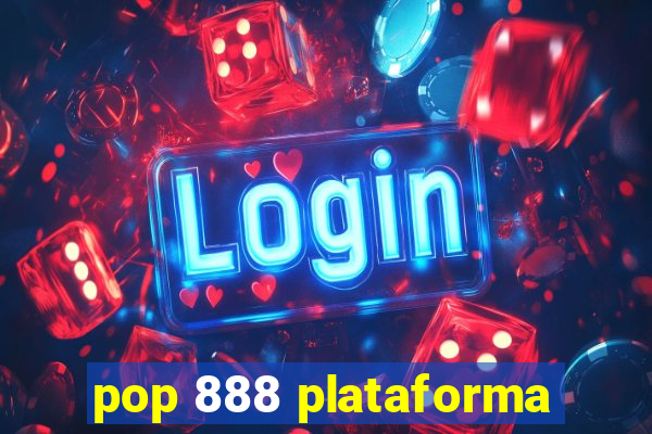 pop 888 plataforma